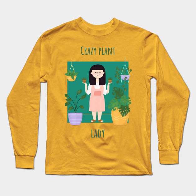 Crazy Plant Lady Long Sleeve T-Shirt by SunnyOak